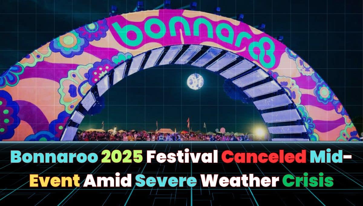 Bonnaroo 2025 Festival Canceled Mid-Event Amid Severe Weather Crisis