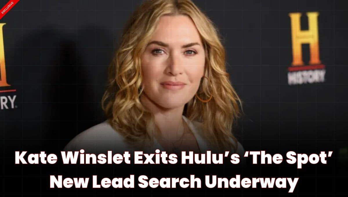Kate Winslet No Longer Leading ‘The Spot’ as Hulu Seeks New Star