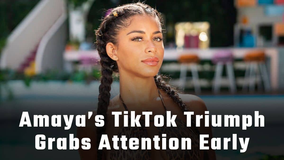 Amaya’s TikTok Triumph Grabs Attention Early