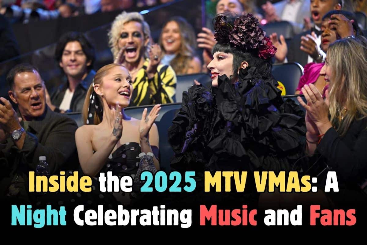 Inside the 2025 MTV VMAs: A Night Celebrating Music and Fans