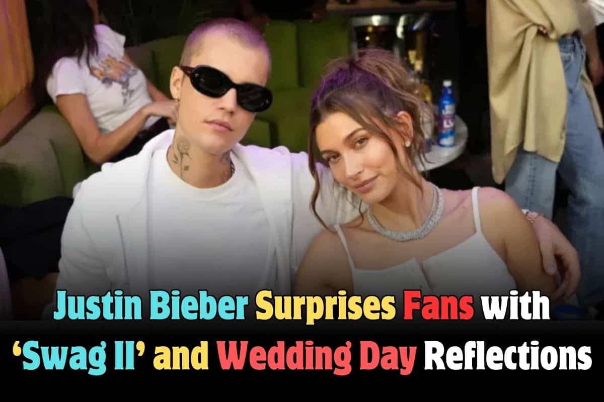 Justin Bieber Surprises Fans with ‘Swag II’ and Wedding Day Reflections