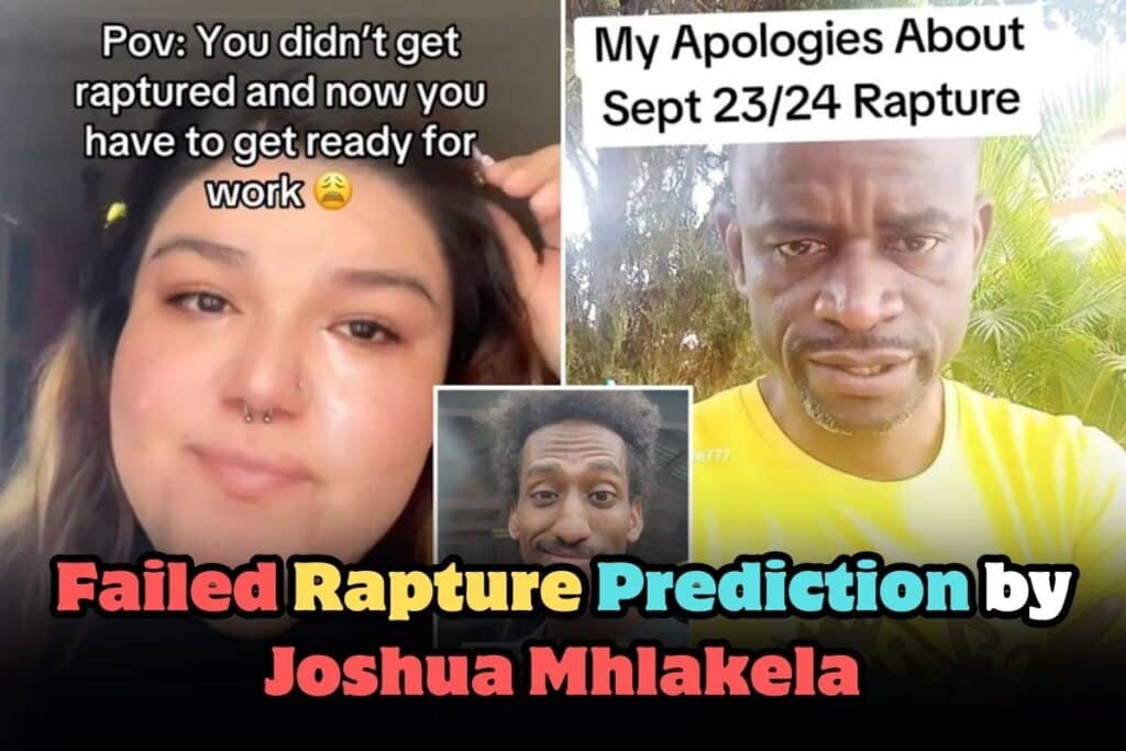 Rapture Prediction Fails: Viral ‘Prophet’ Joshua Mhlakela’s Date Passes Without Event